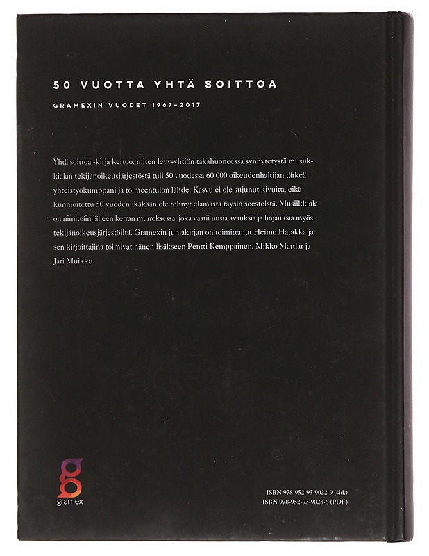 50 vuotta yhtä soittoa - Gramexin vuodet 1967-2017 - Heimo Hatakka - Elämäkerrat ja muistelmat - 10105385677 - 1