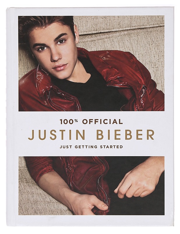 100% Official Justin Bieber: Just Getting Started - Justin Bieber - Elämäkerrat ja muistelmat - 10105385731 - 0