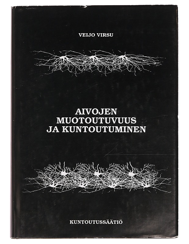 Aivojen muotoutuvuus ja kuntoutuminen - Veijo Virsu - Tietokirjat ja oppaat - 10105385734 - 0