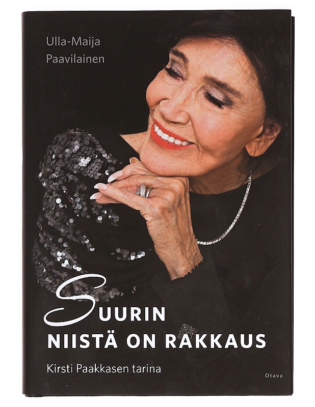 Suurin niistä on rakkaus : Kirsti Paakkasen tarina - Paavilainen, Ulla-Maija - Elämäkerrat ja muistelmat - 10105385763 - 0