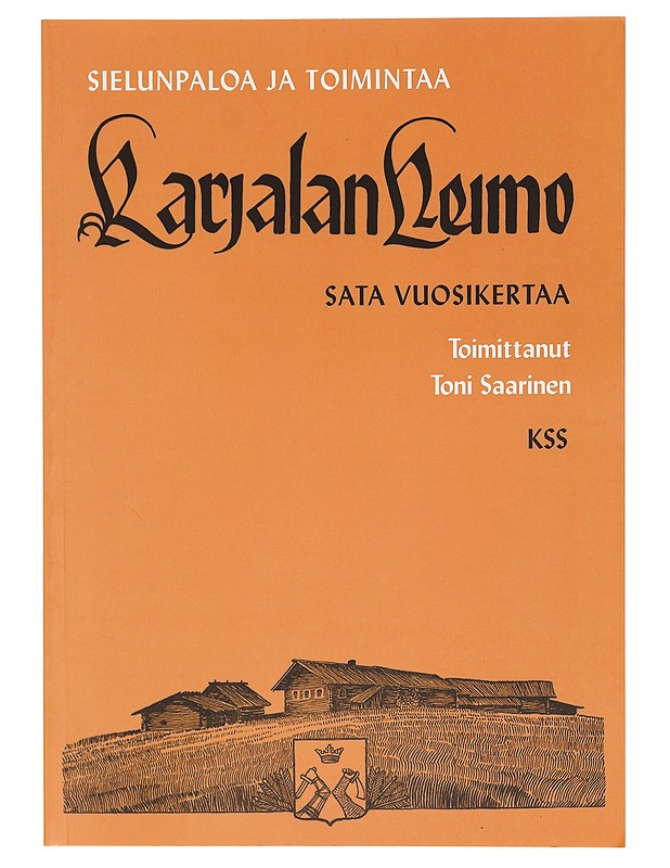 Sielunpaloa ja toimintaa / Karjalan Heimo : sata vuosikertaa - Härkönen, Iivo - Historiakirjat - 10105385779 - 0