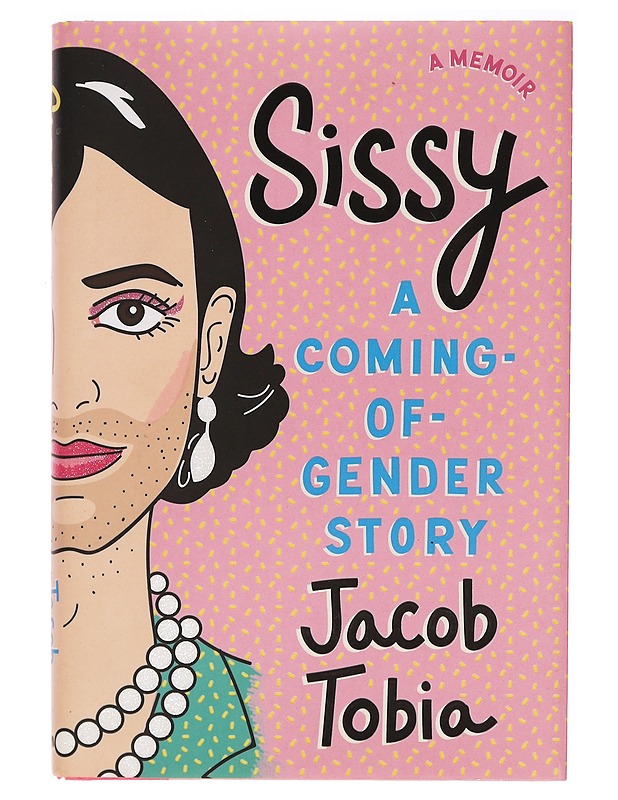 Sissy: A Coming-of-Gender Story - Tobia, Jacob - Romaanit ja novellit - 10105385812 - 0