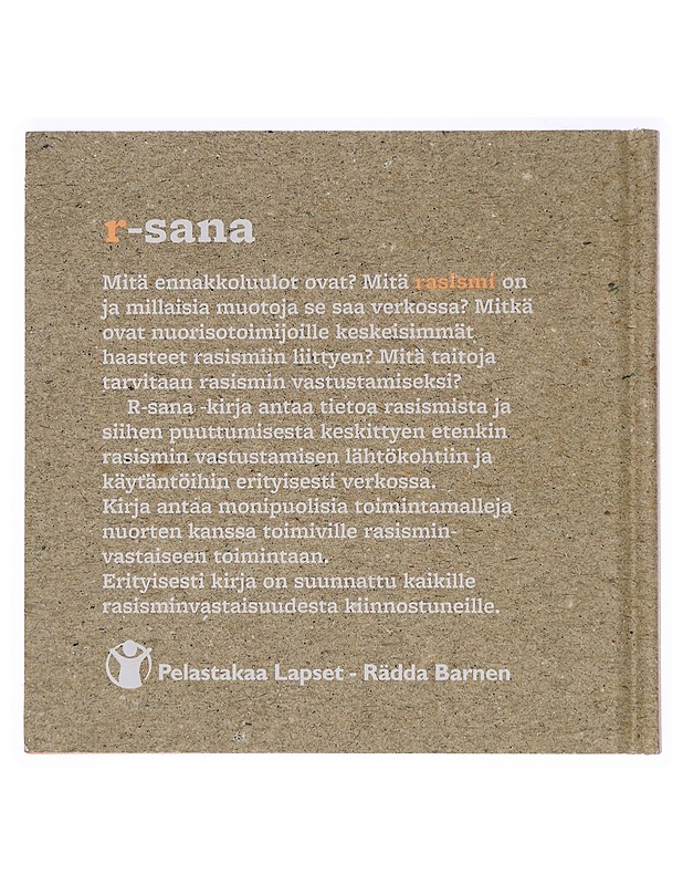 R-sana : kirja rasismista ja siihen puuttumisesta - Kanninen, Satu - Tietokirjat ja oppaat - 10105385821 - 1