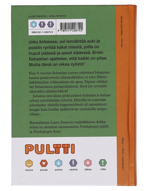 Apua, ryöstö! - Trenter, Laura - Lastenkirjat - 10105385831 - 1