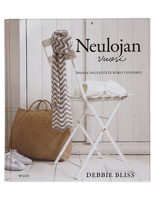 Neulojan vuosi : ihania neuletöitä koko vuodeksi - Bliss, Debbie - Käsityökirjat - 10105385847 - 0