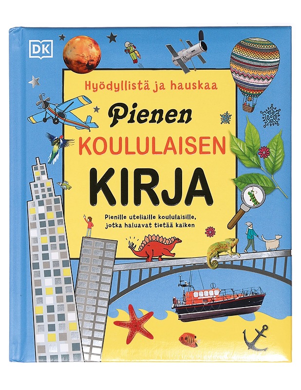 Pienen koululaisen kirja : hyödyllistä ja hauskaa - Danielsson-Waters, Sophia - Lastenkirjat - 10105385850 - 0