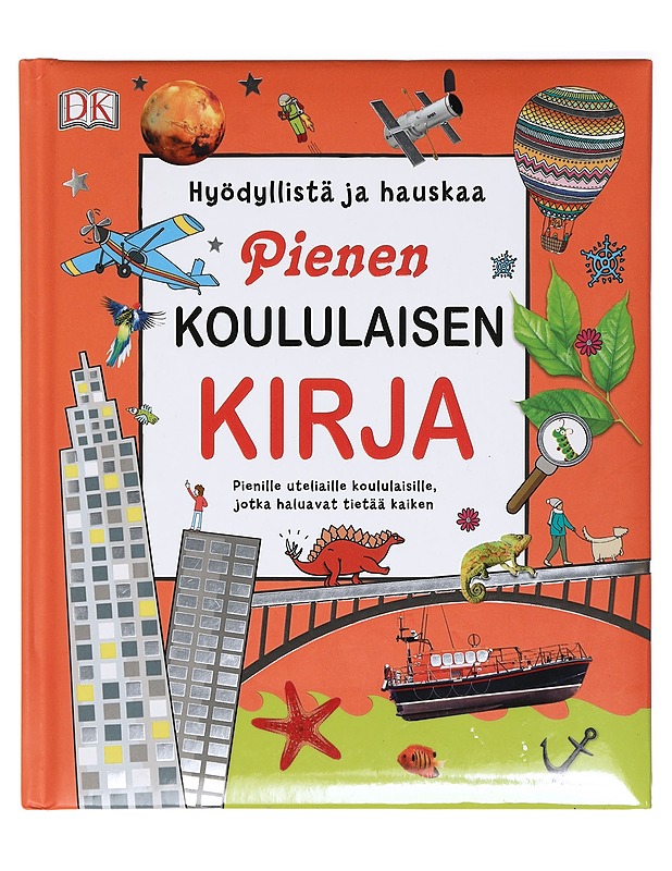 Pienen koululaisen kirja : hyödyllistä ja hauskaa - Danielsson-Waters, Sophia - Lastenkirjat - 10105385854 - 0