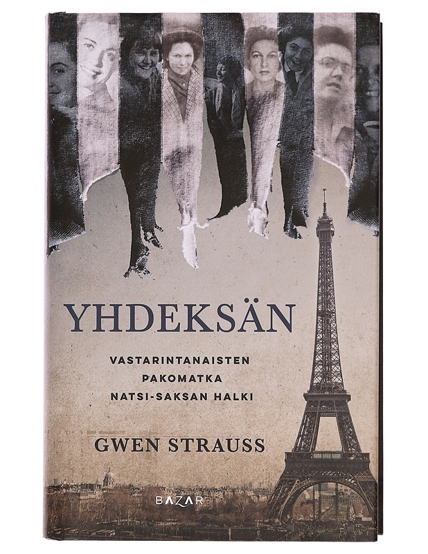 Yhdeksän : vastarintanaisten pakomatka natsi-Saksan halki - Strauss, Gwen - Elämäkerrat ja muistelmat - 10105385929 - 0