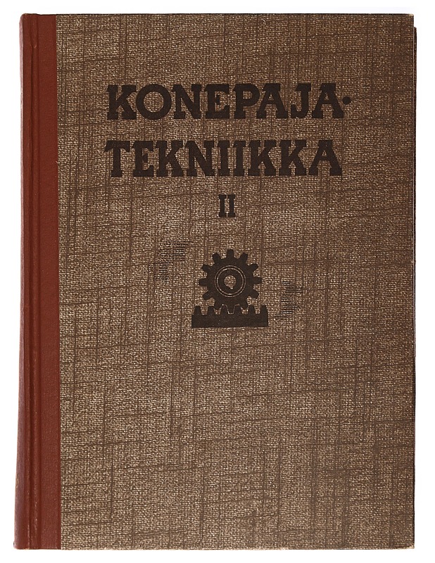 Konepajatekniikka. Osa, 2 : Muovaava ja lastuttava työstö - Ragnar Woxén, H. Hallendorff & O. Svahn - Tietokirjat ja oppaat - 10105385936 - 0