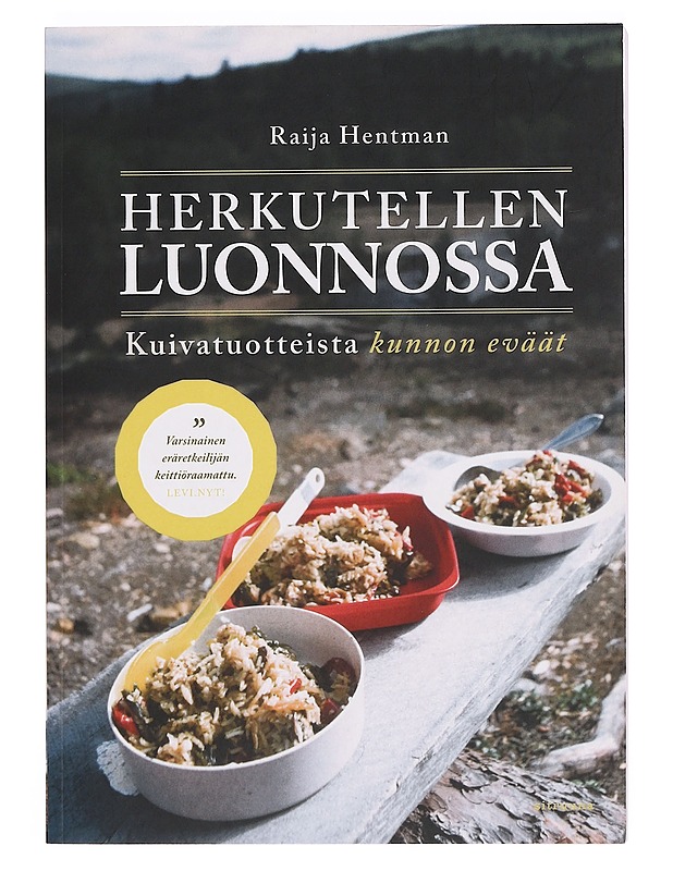 Herkutellen luonnossa : kuivatuotteista kunnon eväät - Hentman, Raija - Kirja lahjaksi - 10105385961 - 0