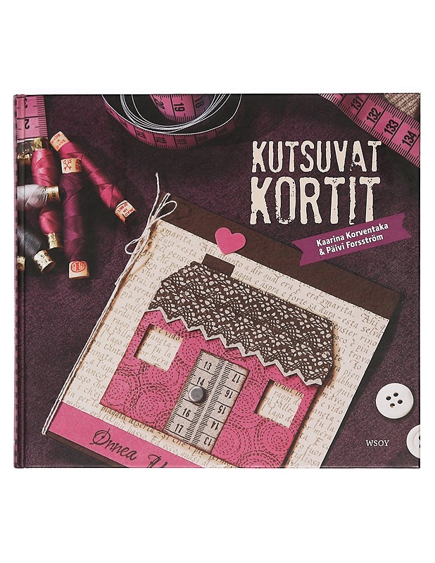 Kutsuvat kortit : opas korttien tekemiseen ja leimailuun - Korventaka, Kaarina - Tietokirjat ja oppaat - 10105385967 - 0
