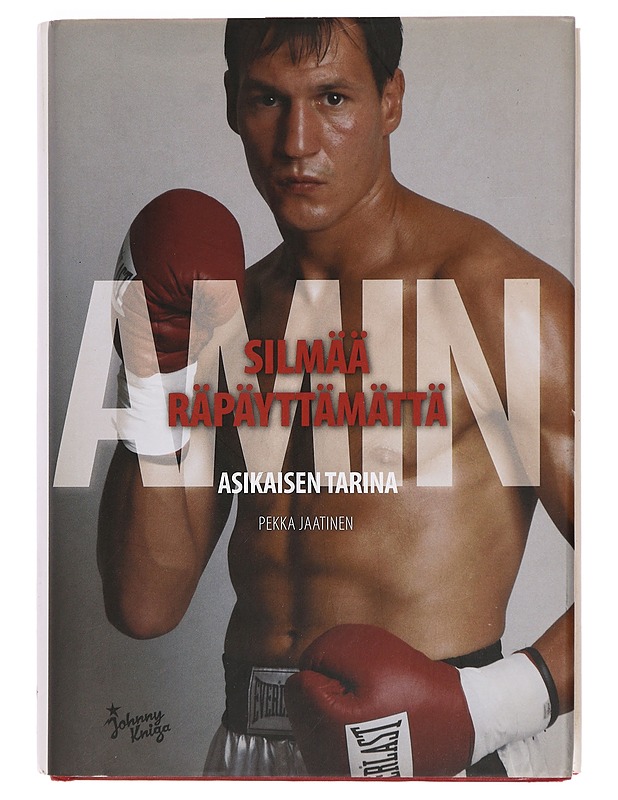 Silmää räpyttämättä : Amin Asikaisen tarina - Pekka Jaatinen - Elämäkerrat ja muistelmat - 10105386018 - 0