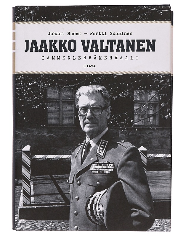 Jaakko Valtanen : tammenlehväkenraali - Suomi, Juhani - Elämäkerrat ja muistelmat - 10105386042 - 0