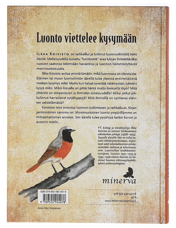 Elämänmittainen luontoretki : mitä luonto ja eläimet ovat minulle opettaneet? - Ilkka Koivisto - Tietokirjat ja oppaat - 10105386049 - 1