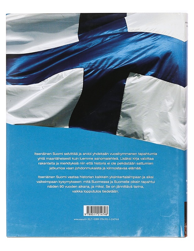 Itsenäinen Suomi : 90 vuotta kansakunnan elämästä - Tarkka, Jukka - Historiakirjat - 10105386056 - 1