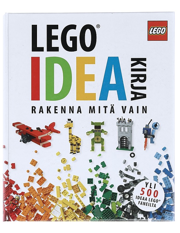 LEGO ideakirja : rakenna mitä vain - Lipkowitz, Daniel - Tietokirjat ja oppaat - 10105386102 - 0