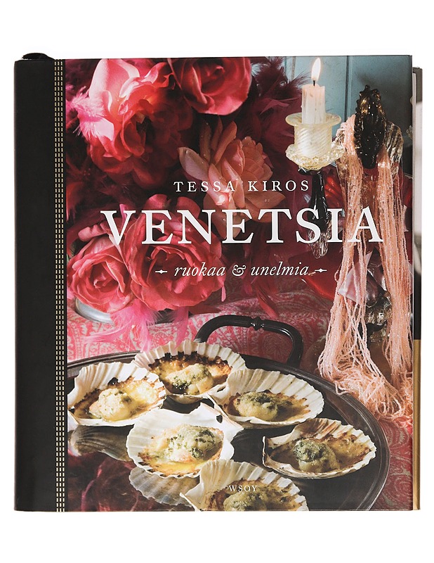 Venetsia : ruokaa & unelmia - Kiros, Tessa - Ruokakirjat - 10105386112 - 0