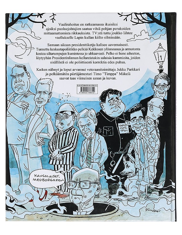 Manu, Mara, Tarja ja mä : [Suomen poliittisen historian käännekohtia 1991-2009] - Mäkelä, Timo - Sarjakuvat - 10105386133 - 1