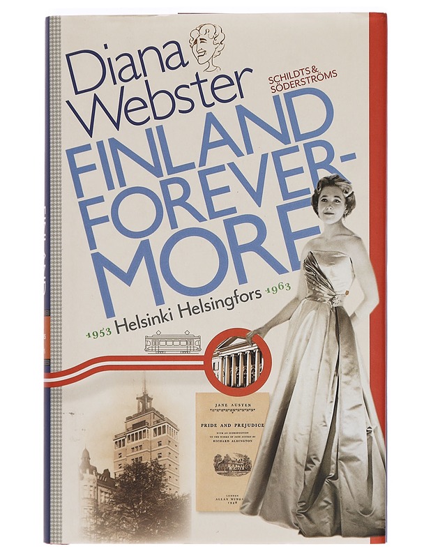 Finland forevermore : Helsinki 1953-1963 - Webster, Diana - Elämäkerrat ja muistelmat - 10105386246 - 0