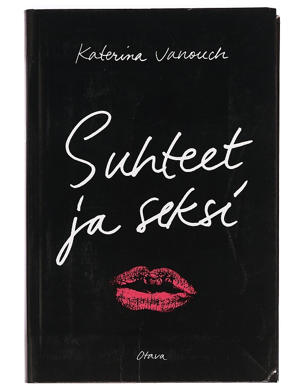 Suhteet ja seksi - Janouch, Katerina - Tietokirjat ja oppaat - 10105386259 - 0