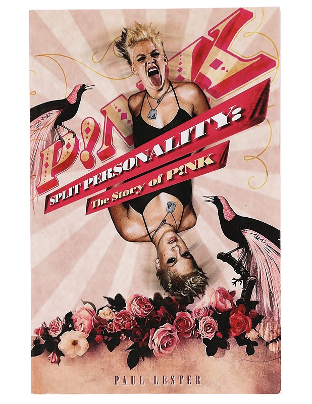 Split personality : the story of Pink - Paul Lester - Elämäkerrat ja muistelmat - 10105386262 - 0