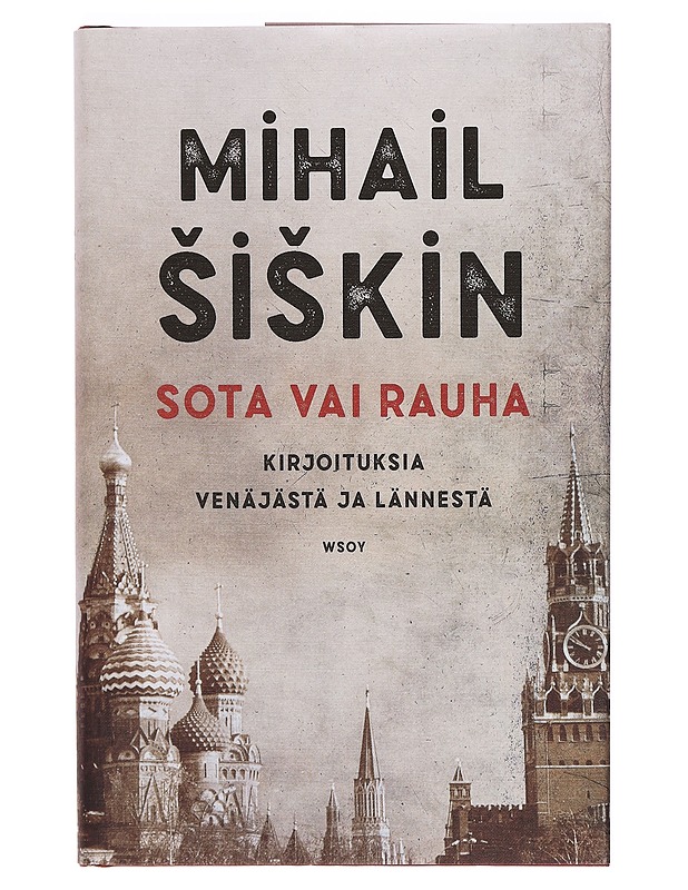 Sota vai rauha - Siskin, Mihail - Tietokirjat - 10105386316 - 0