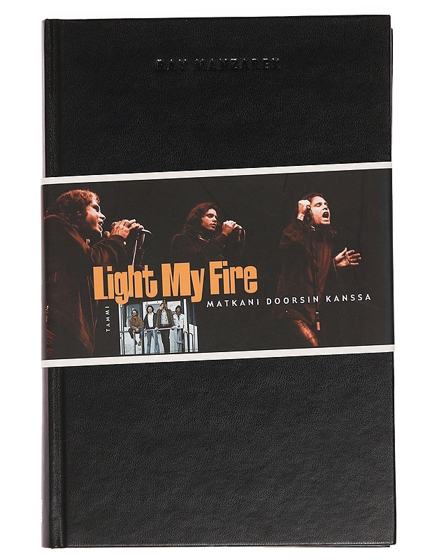 Light my fire : matkani Doorsin kanssa - Manzarek, Ray - Elämäkerrat ja muistelmat - 10105386335 - 0