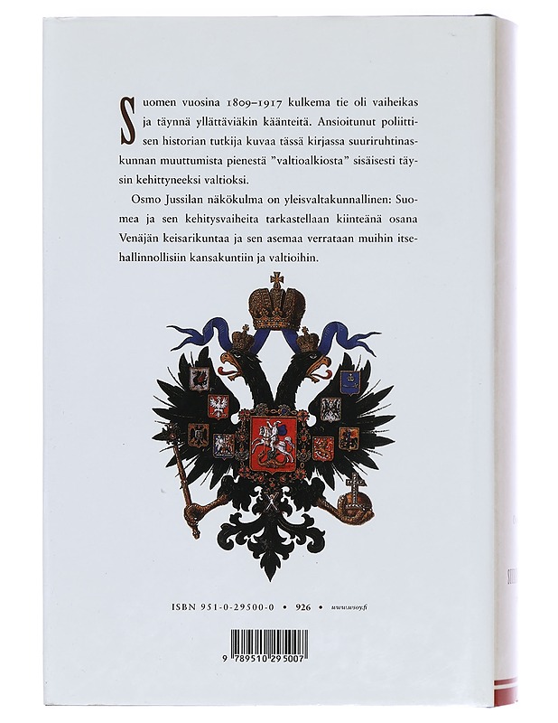 Suomen suuriruhtinaskunta : 1809-1917 - Osmo Jussila - Historiakirjat - 10105386399 - 1