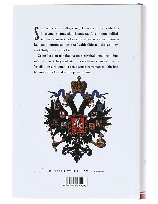 Suomen suuriruhtinaskunta : 1809-1917 - Osmo Jussila - Historiakirjat - 10105386403 - 1
