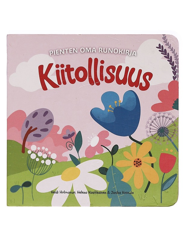 Kiitollisuus - Holmavuo, Heidi - Lastenkirjat - 10105386456 - 0