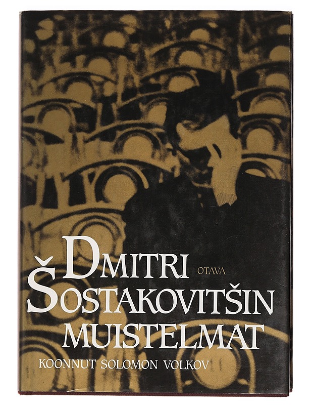 Dmitri Sostakovitsin muistelmat - Volkov Solomon - Elämäkerrat ja muistelmat - 10105386564 - 0