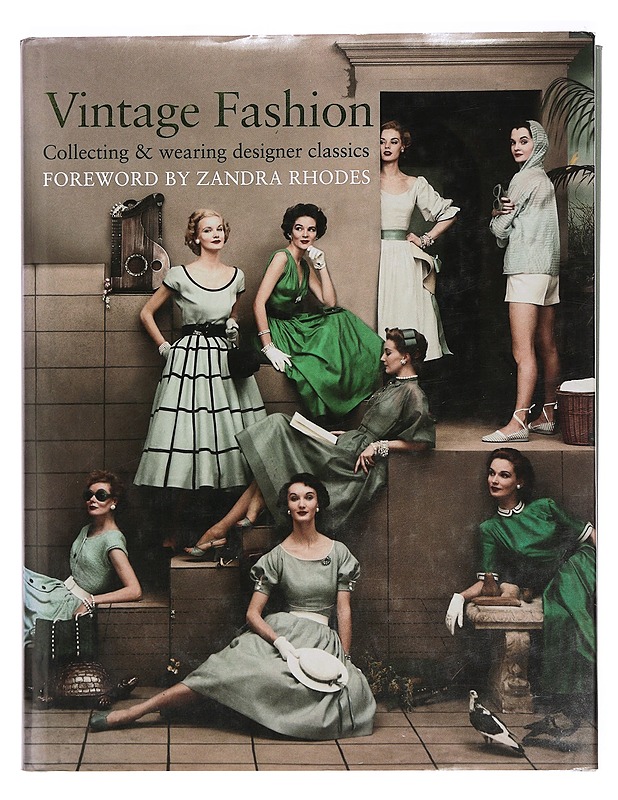 Vintage fashion : collecting and wearing designer classics - Rhodes, Zandra - Tietokirjat - 10105386621 - 0