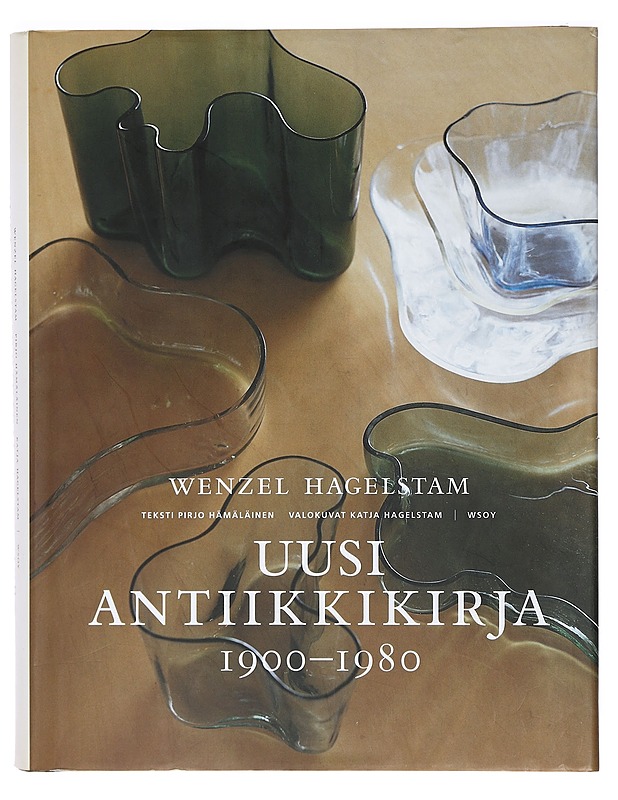 Uusi antiikkikirja 1900-1980 - Hagelstam, Wenzel - Taide- ja kulttuurikirjat - 10105386633 - 0