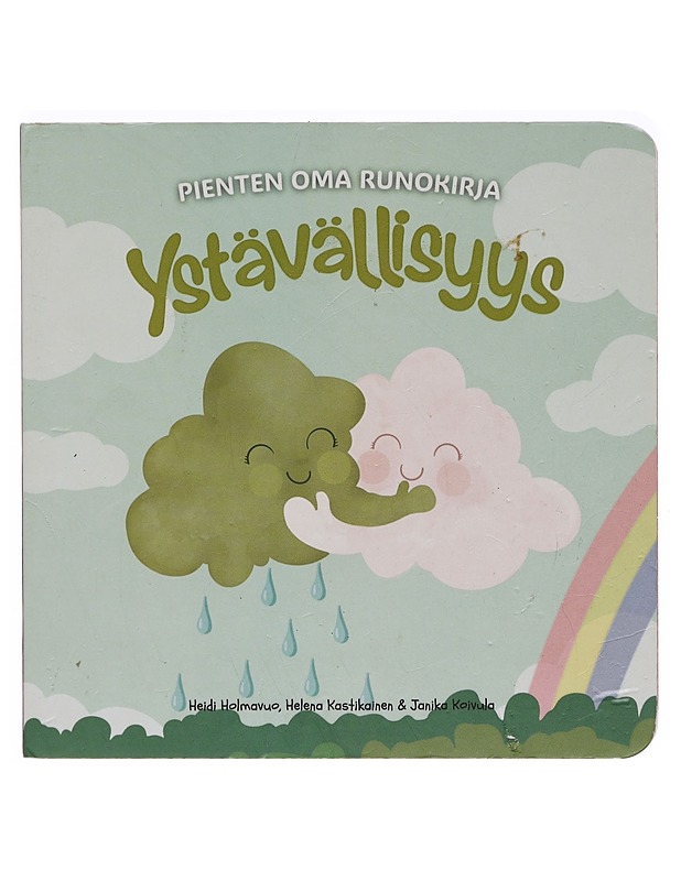 Ystävällisyys - Holmavuo, Heidi - Lastenkirjat - 10105386630 - 0