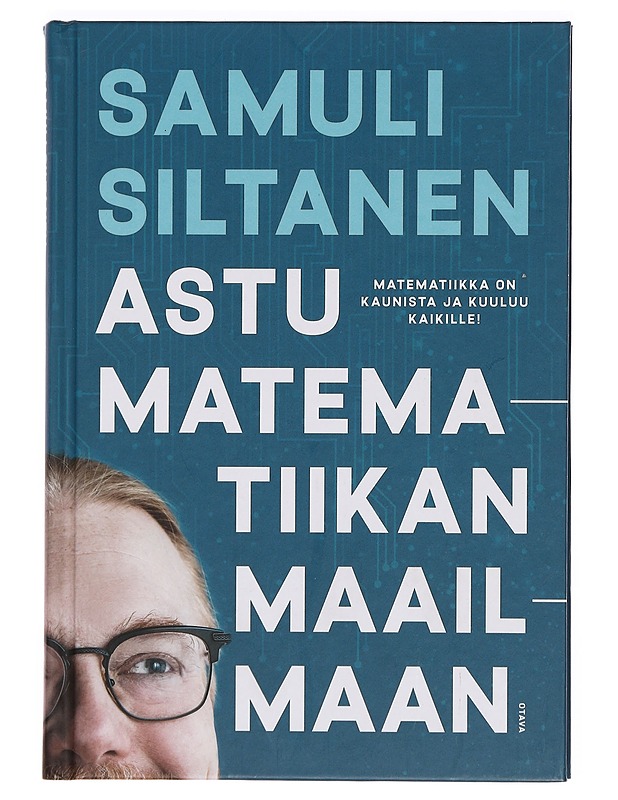 Astu matematiikan maailmaan - Samuli Siltanen - Tietokirjat ja oppaat - 10105386653 - 0