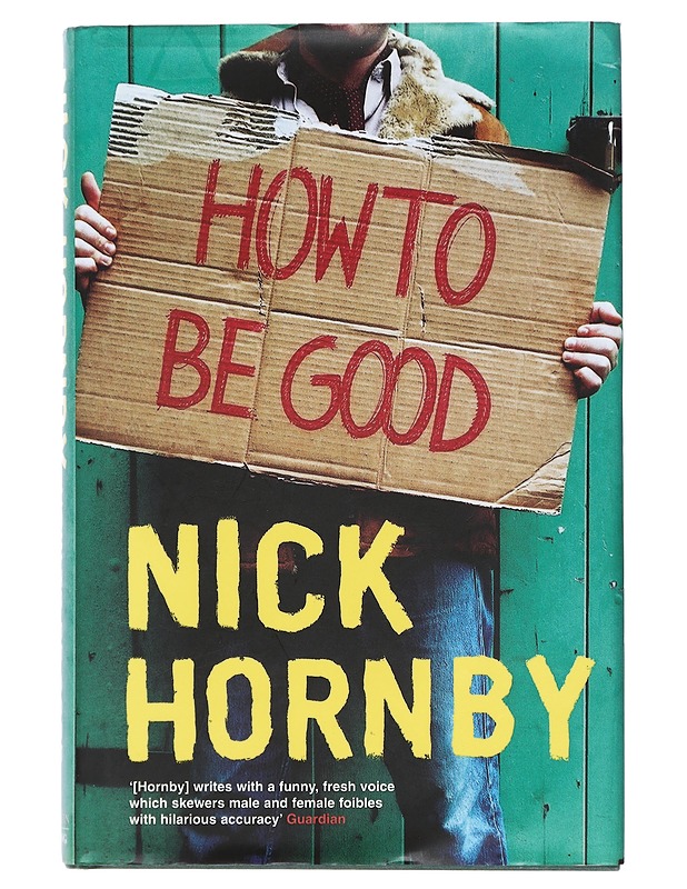How to be good - Nick Hornby - Romaanit ja novellit - 10105386685 - 0