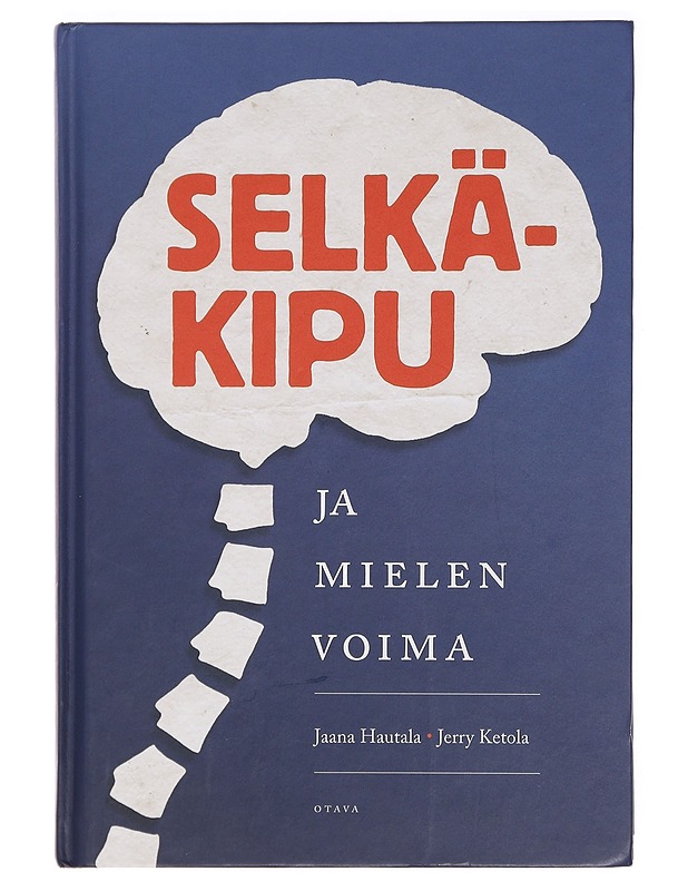 Selkäkipu ja mielen voima - Hautala, Jaana - Tietokirjat ja oppaat - 10105386701 - 0