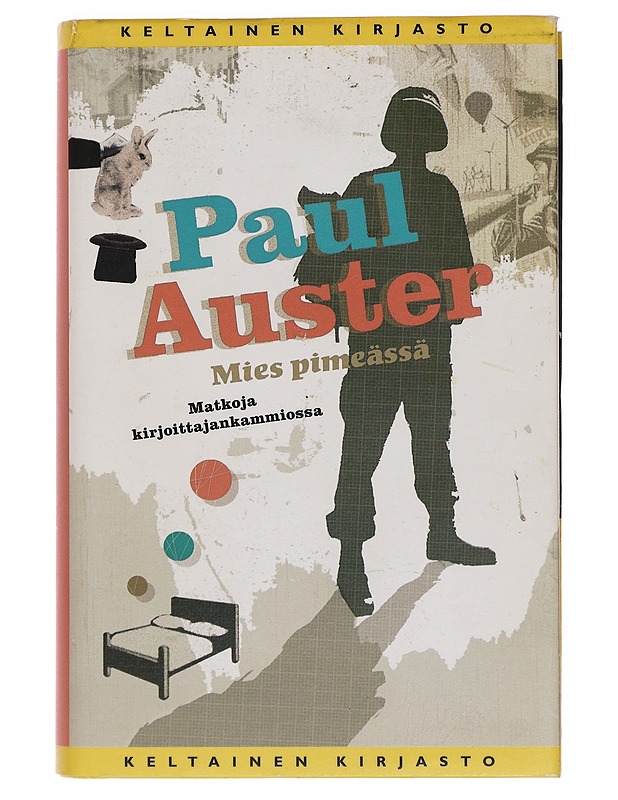 Mies pimeässä ; Matkoja kirjoittajankammiossa - Auster, Paul - Jännitys ja dekkarit - 10105386757 - 0