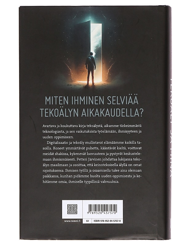 Tekoäly ja minä : ihmisenä tekoälyn aikakaudella - Petteri Järvinen - Elämäkerrat ja muistelmat - 10105386777 - 1