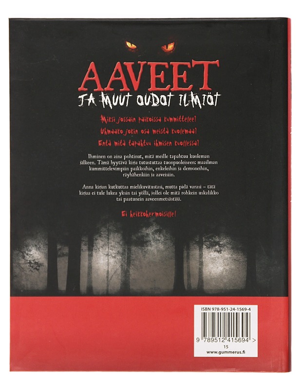 Aaveet ja muut oudot ilmiöt : vertahyytäviä tarinoita tuonpuoleisesta - Newlyn-Jones, Bobby - Tietokirjat ja oppaat - 10105386817 - 1