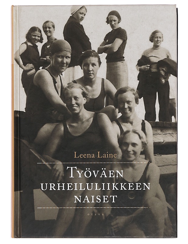 Työväen urheiluliikkeen naiset - Leena Laine - Historiakirjat - 10105386825 - 0