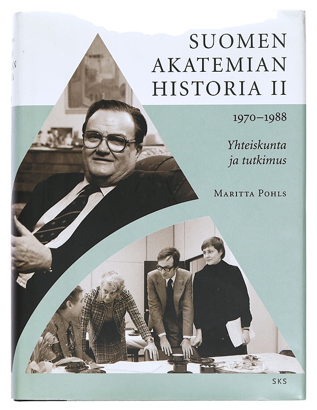 Suomen akatemian historia II: Yhteiskunta ja tutkimus 1970-1988 - Maritta Pohls - Historiakirjat - 10105386843 - 0