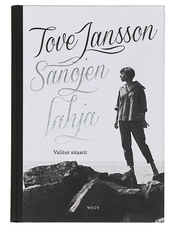 Sanojen lahja : valitut sitaatit - Jansson, Tove - Romaanit ja novellit - 10105386905 - 0