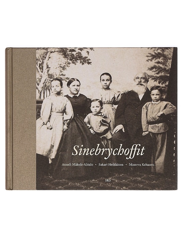 Sinebrychoffit - Mäkelä-Alitalo, Anneli - Historiakirjat - 10105386907 - 0
