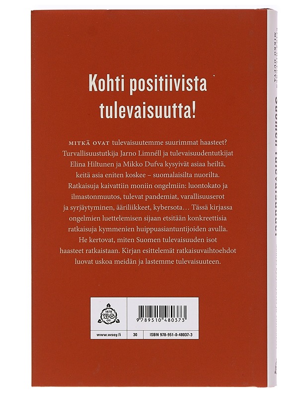 Suomen tulevaisuudet : suuret kysymykset ja vastaukset - Limnéll, Jarno - Tietokirjat ja oppaat - 10105386909 - 1