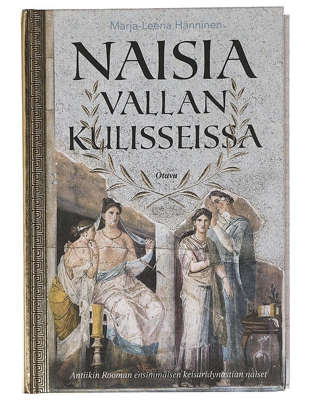 Naisia vallan kulisseissa - Marja-Leena Hänninen - Historiakirjat - 10105386915 - 0