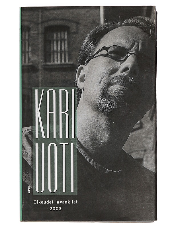 Oikeudet ja vankilat 2003 - Kari Uoti - Elämäkerrat ja muistelmat - 10105386914 - 0