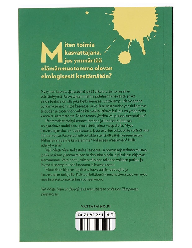 Kasvatus ekokriisin aikakaudella - Veli-Matti Värri - Tietokirjat ja oppaat - 10105386922 - 1