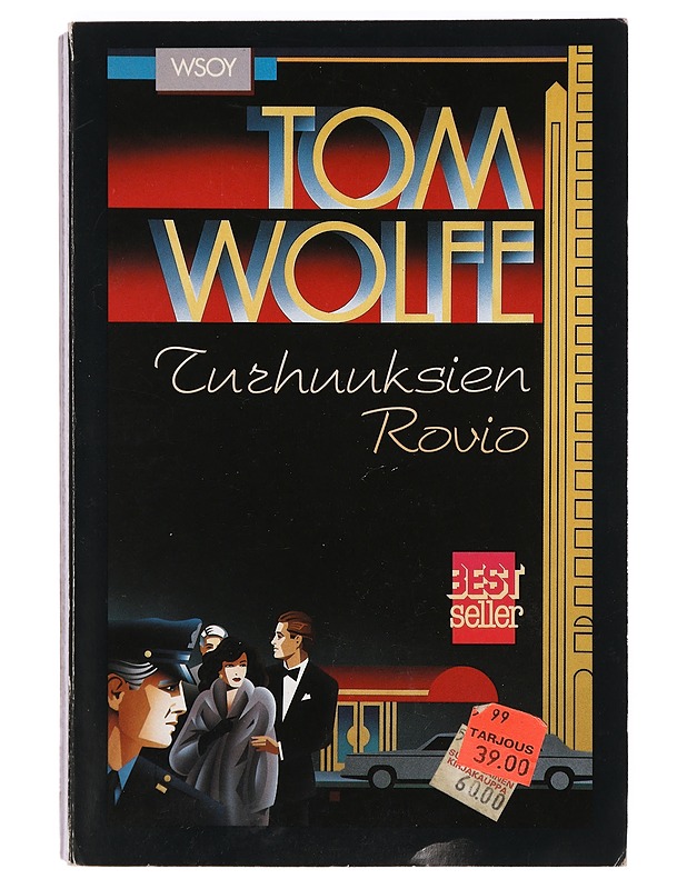 Turhuuksien rovio - Wolfe, Tom - Historiakirjat - 10105386985 - 0