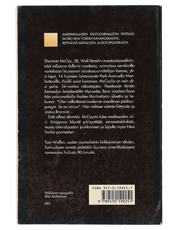 Turhuuksien rovio - Wolfe, Tom - Historiakirjat - 10105386985 - 1